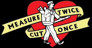 Measure Twice - Cut Once - The Tattoo 6